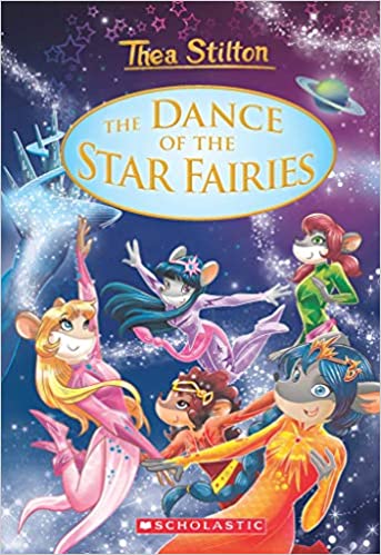 The Dance of the Star Fairies by Thea Stilton [HARDCOVER]