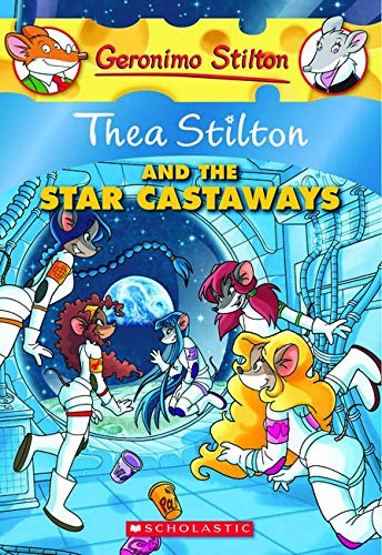 Thea Stilton And the Star Castaways by Geronimo Stilton
