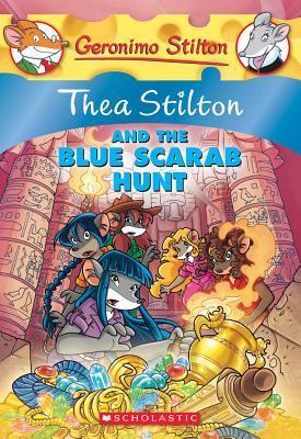 Thea Stilton And the Blue Scarab Hunt by Geronimo Stilton