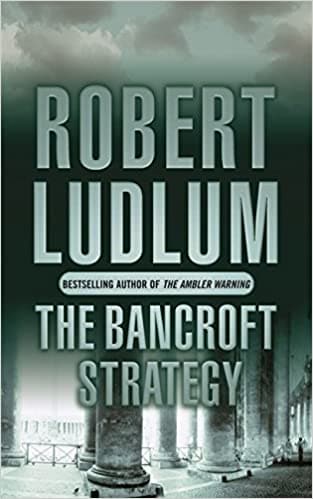 The bancroft strategy by Robert Ludlum