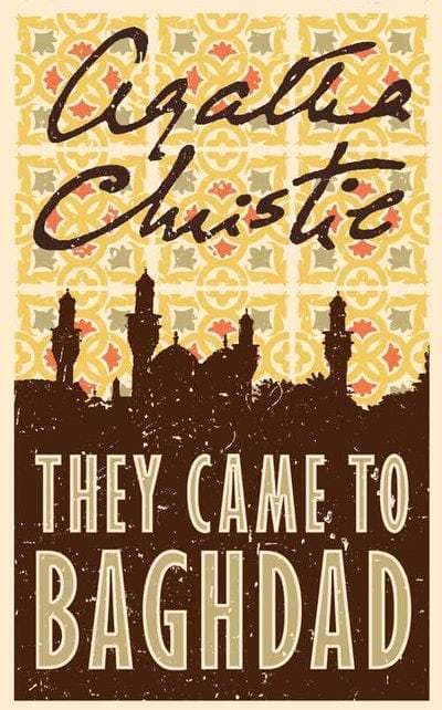 They came to baghdad by Agatha Christie
