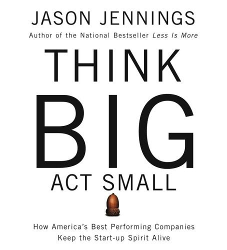Think Big, Act Small {HARDCOVER}