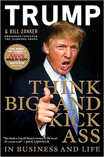 Think big and kick ass: in business and life [hardcover]