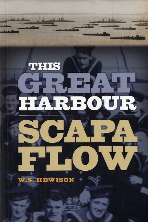 This Great Harbour: Scapa Flow (RARE BOOKS)