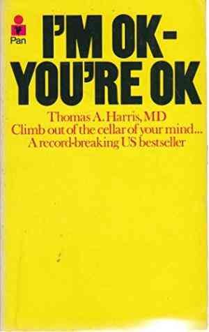 I'm ok, you're ok