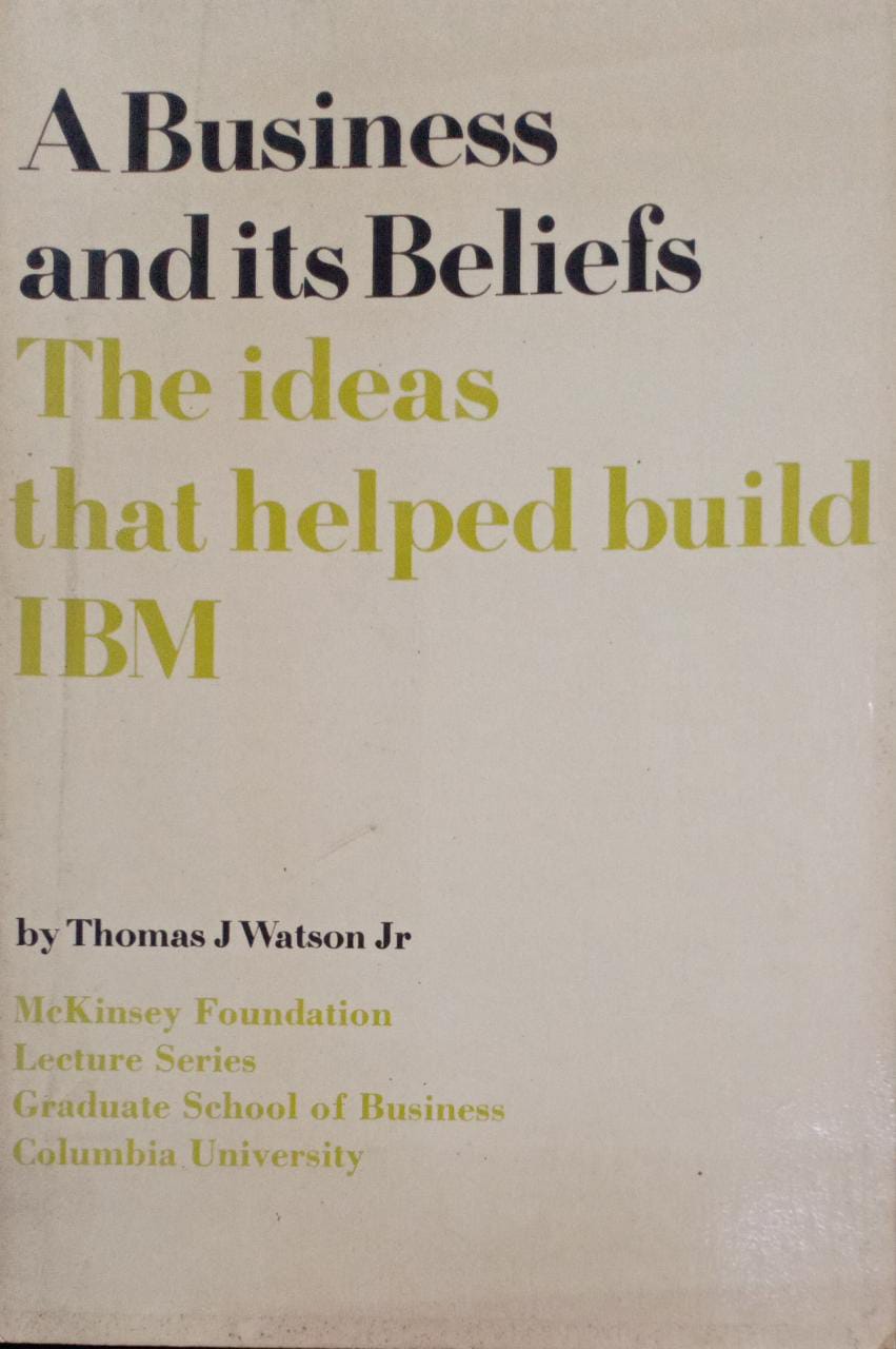 A Business and Its Beliefs (RARE BOOKS)