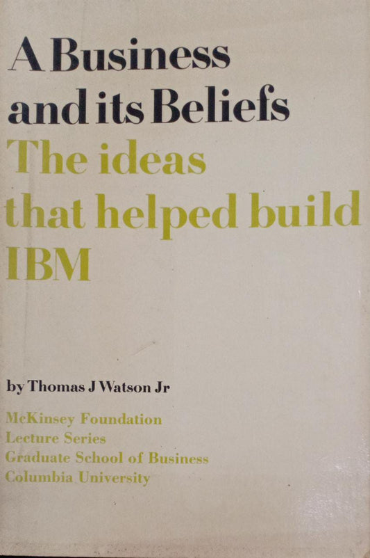 A Business and Its Beliefs (RARE BOOKS)