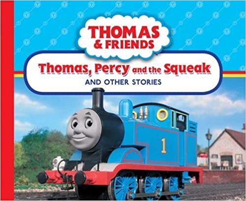 Thomas, Percy and the Squeak and Other Stories [Hardcover]