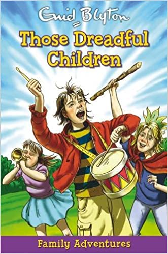 Those Dreadful Children (Family Adventure Series)