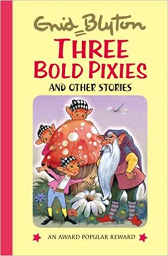 Three bold pixies and other stories [hardcover]