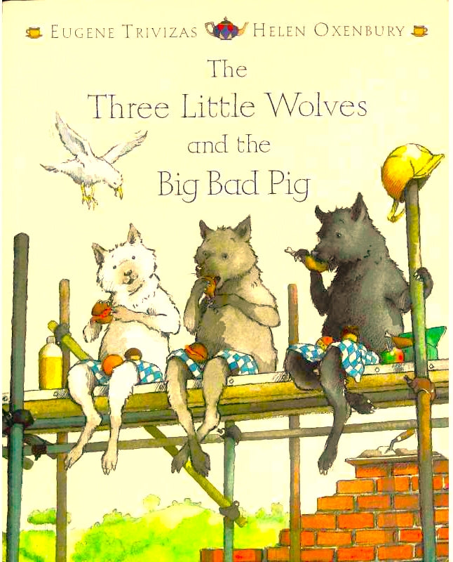 Three Little Wolves and the Big Bad Pig