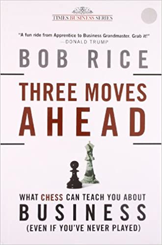 Three Moves Ahead: What Chess Can Teach You About Business [Hardcover]