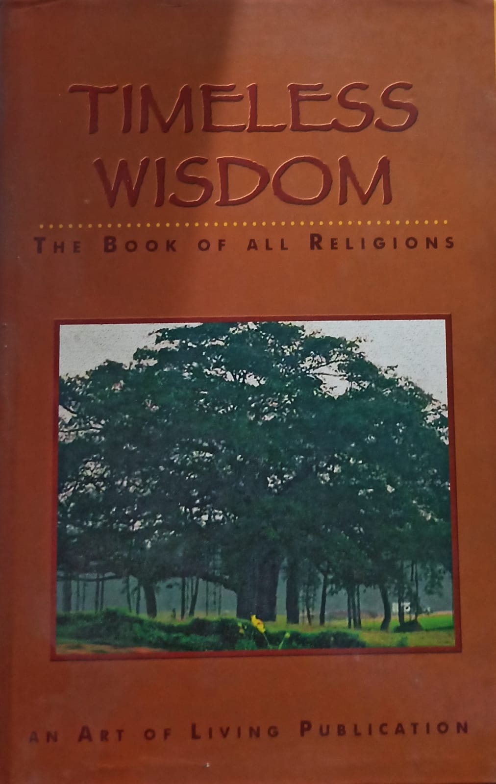 Timeless Wisdom The Book Of All Religions [HARDCOVER] (RARE BOOKS)