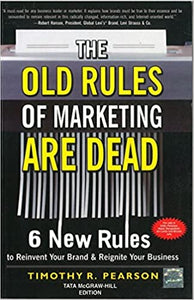 The Old Rules of Marketing are Dead