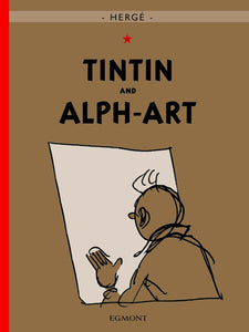 Tintin and Alph-Art [GRAPHIC NOVEL]