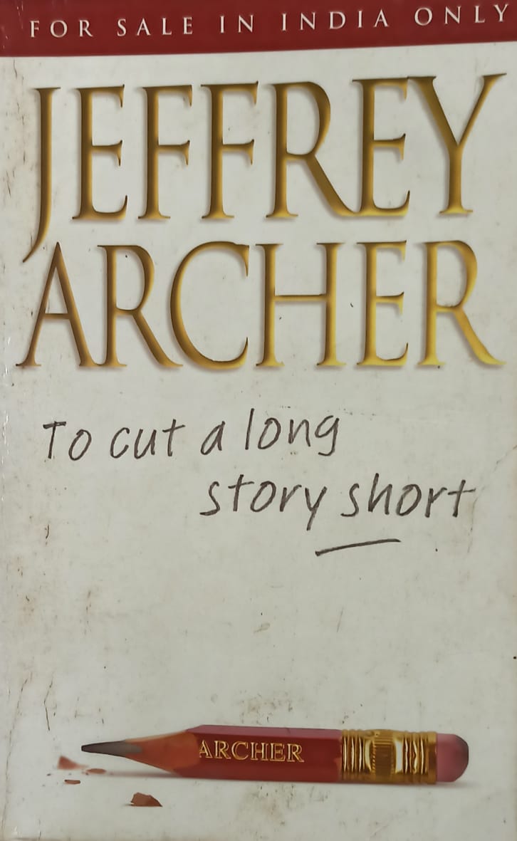 To Cut a Long Story Short by Jeffrey Archer