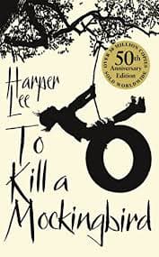 To kill a mockingbird by Harper Lee