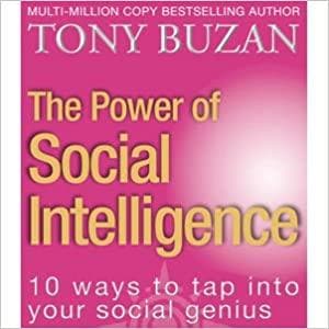 The power of social intelligence: 10 ways to tap into your social genius