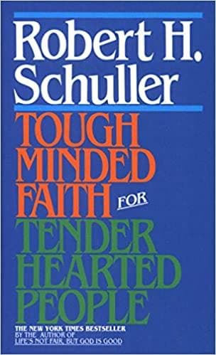 Tough-Minded Faith for Tender-Hearted People