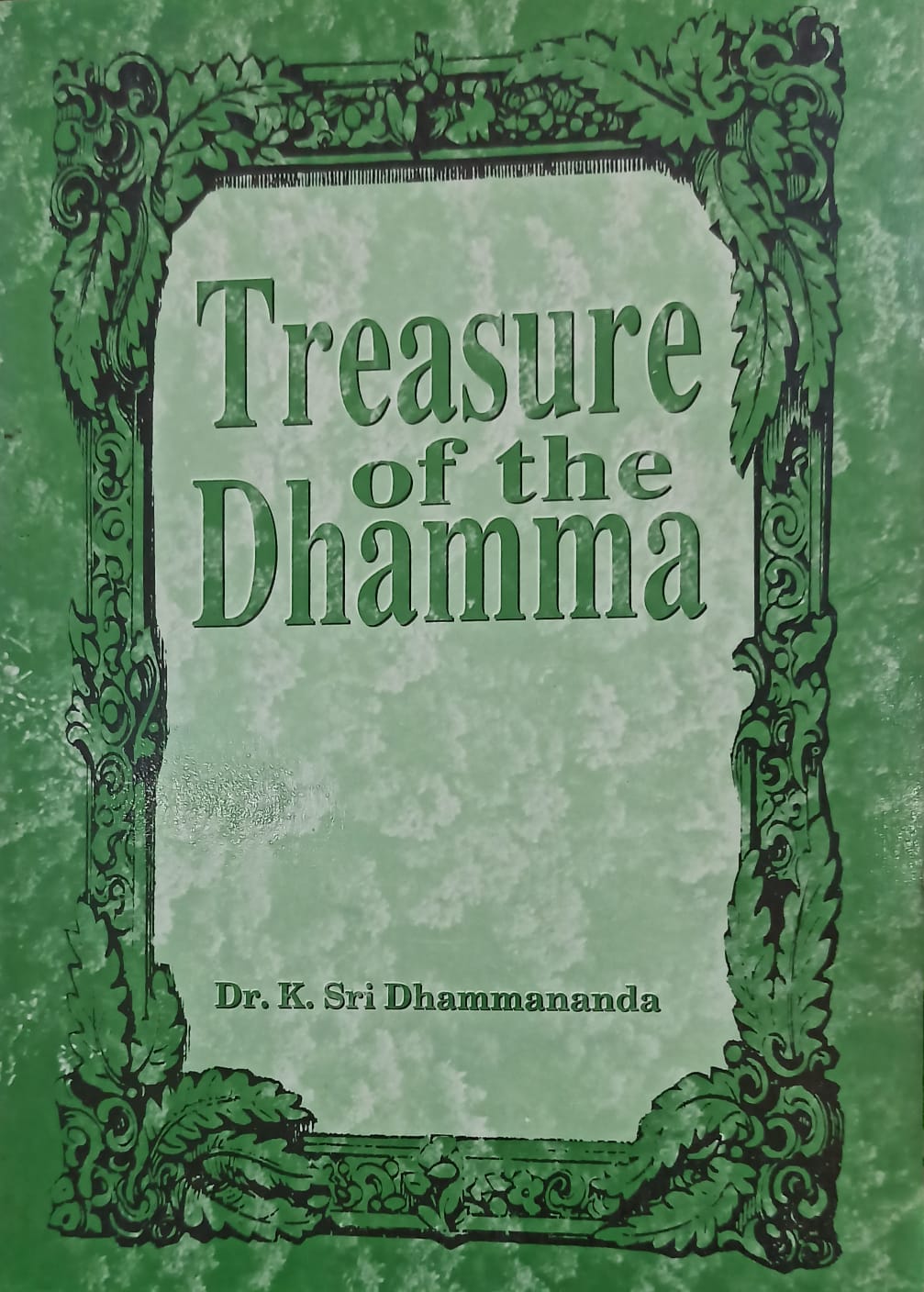 Treasure of the Dhamma by DR K. Sri Dhammananda