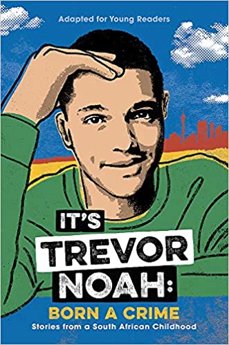 It's Trevor Noah: Born a crime