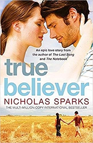 True Believer by Nicholas Sparks