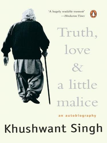 Truth Love and A Little Malice by Kushwant Singh