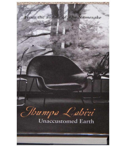 Unaccustomed earth [hardcover] By Jhumpa Lahiri