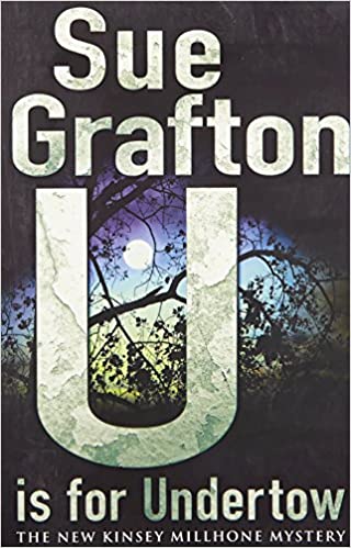 U is for Undertow by Sue Grafton