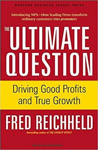 Ultimate Question: For Driving Good Profits and True Growth [Hardcover]