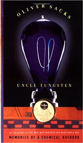Uncle Tungsten: Memories of a Chemical Boyhood [Hardcover] (RARE BOOKS)