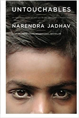 Untouchables: My Family's Triumphant Journey Out of the Caste System in Modern India [Hardcover]