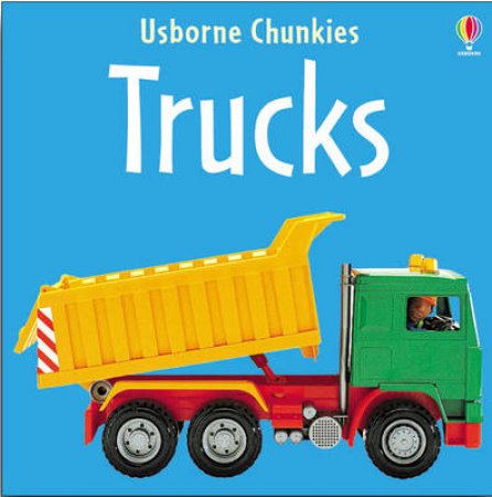 Usborne Chunkies: Trucks (Palm Size) [BOARD BOOK]