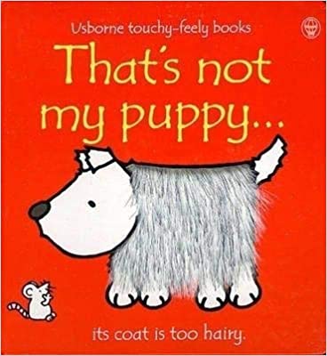 Usborne Touchy- Feely Books: Thats Not My Puppy [board book] [touch and feel]