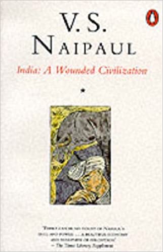 India: A Wounded Civilization