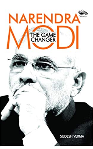 Narendra Modi: The Gamechanger
