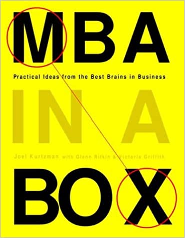 MBA in a Box: Practical Ideas from the Best Brains in Business [Hardcover] (RARE BOOKS)