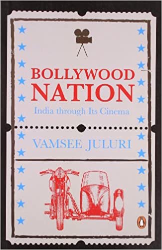 Bollywood Nation: India Through Its Cinema