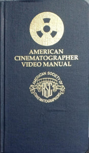 "American Cinematographer" Video Manual [HARDCOVER] (RARE BOOKS)