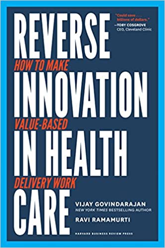 Reverse Innovation in Health Care [HARDCOVER] (RARE BOOKS)