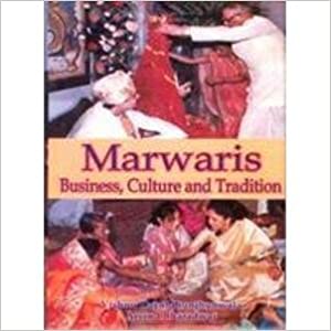 Marwaris: Business, Culture and Tradition Hardcover