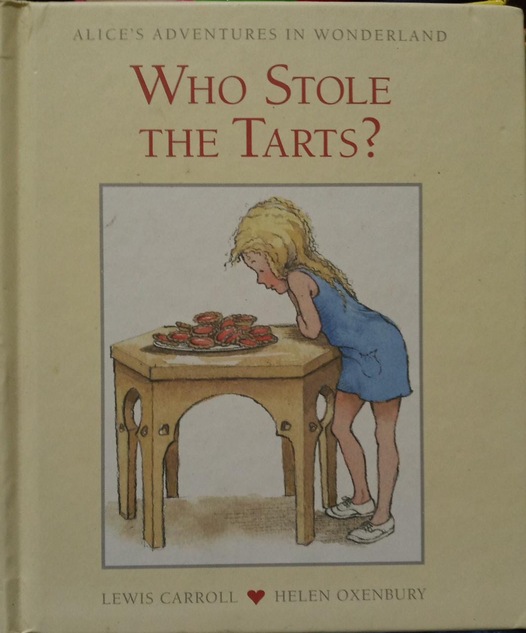 Who Stole The Tarts? (Alice's Adventure in Wonderland) [HARDCOVER]