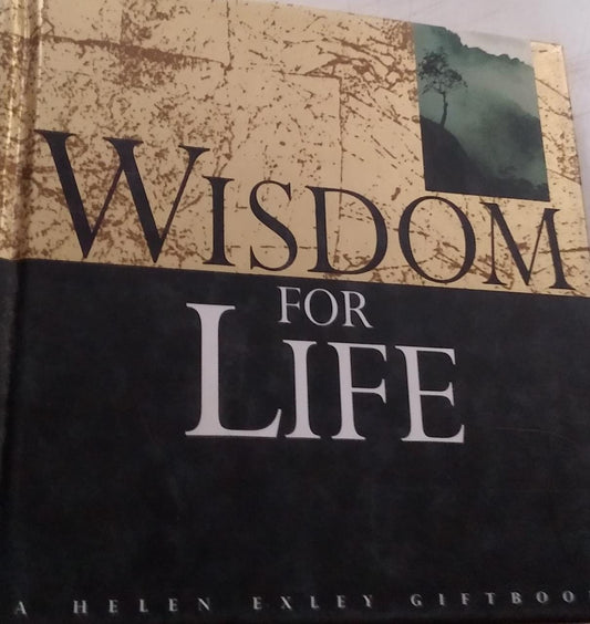 Wisdom for Life [HARDCOVER] [GIFT BOOK ]