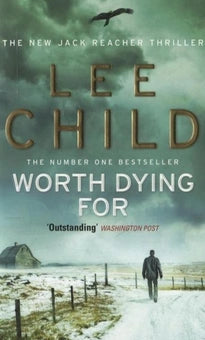 Worth Dying For by Lee child