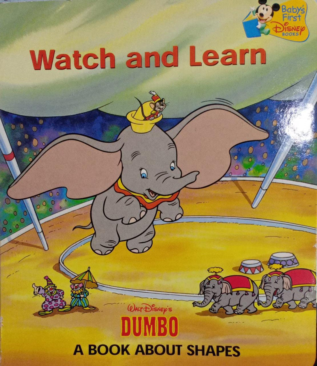 Watch and Learn: Dumbo; a Book About Shapes (Baby's First Disney Books)