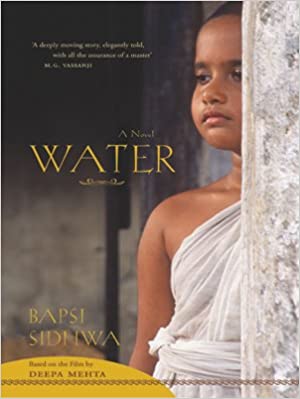 Water : A Novel Based On The Film By Deepa Mehta [rare books]