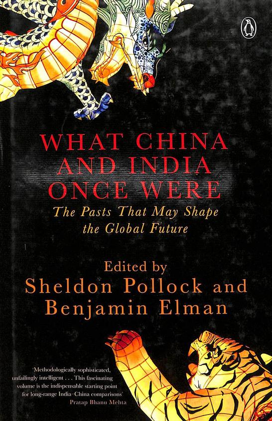 What China & India Once Were : The Pasts That May Shape The Global Future [HARDCOVER] (RARE BOOKS)