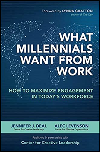 What Millennials Want from Work: How to Maximize Engagement in Today’s Workforce [Hardcover] (RARE BOOKS)