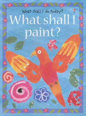 What Shall I Paint?