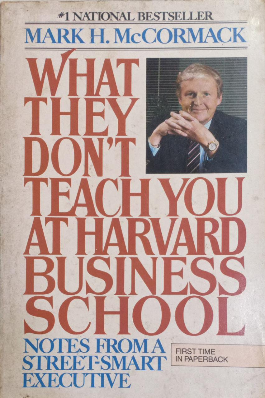 What They Don't Teach You at Harvard Business School (RARE BOOKS)
